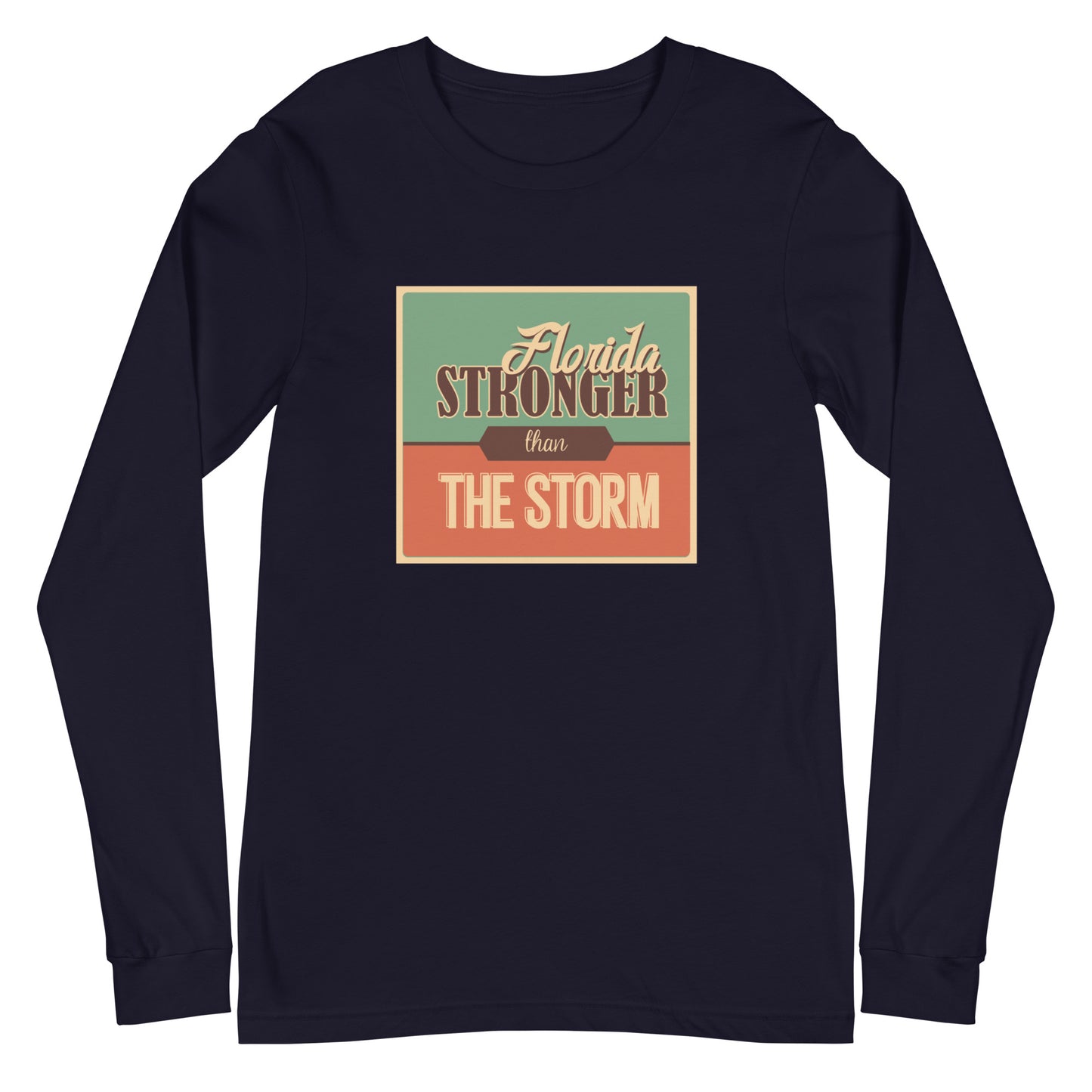 Florida Stronger Than The Storm Unisex Long Sleeve Shirt