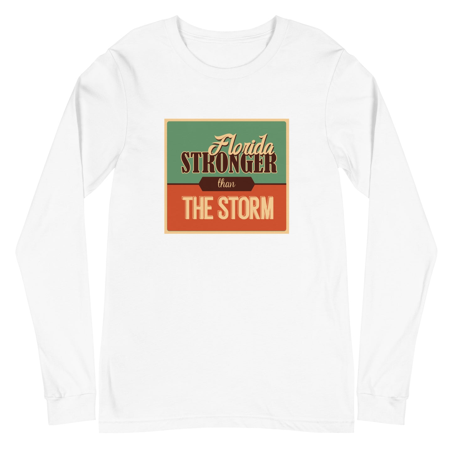 Florida Stronger Than The Storm Unisex Long Sleeve Shirt