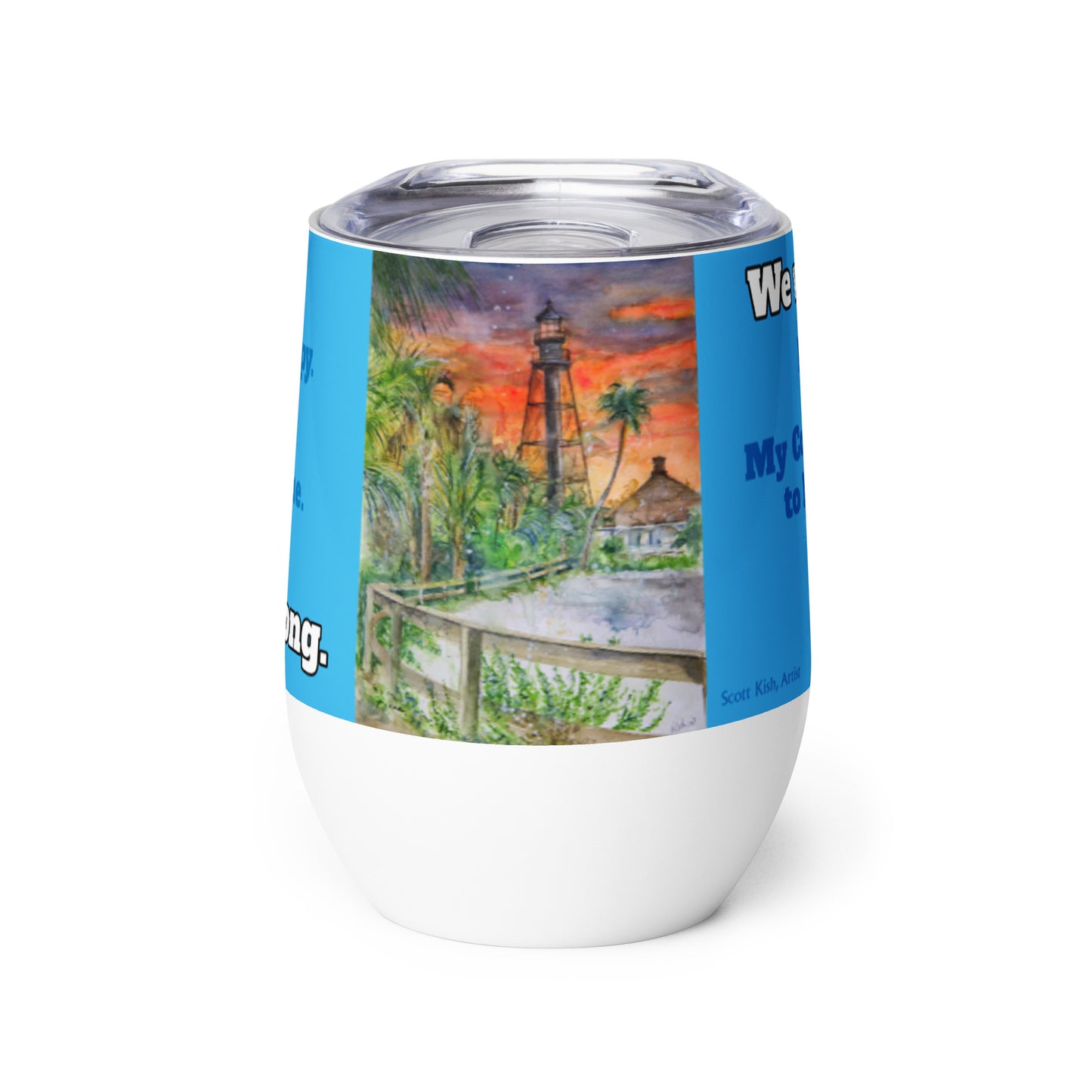 Blue Sanibel Strong Scott Kish Watercolor Wine Tumbler