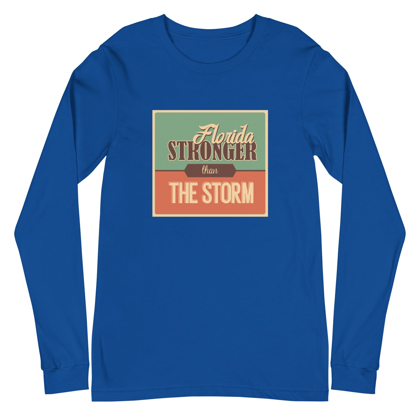 Florida Stronger Than The Storm Unisex Long Sleeve Shirt