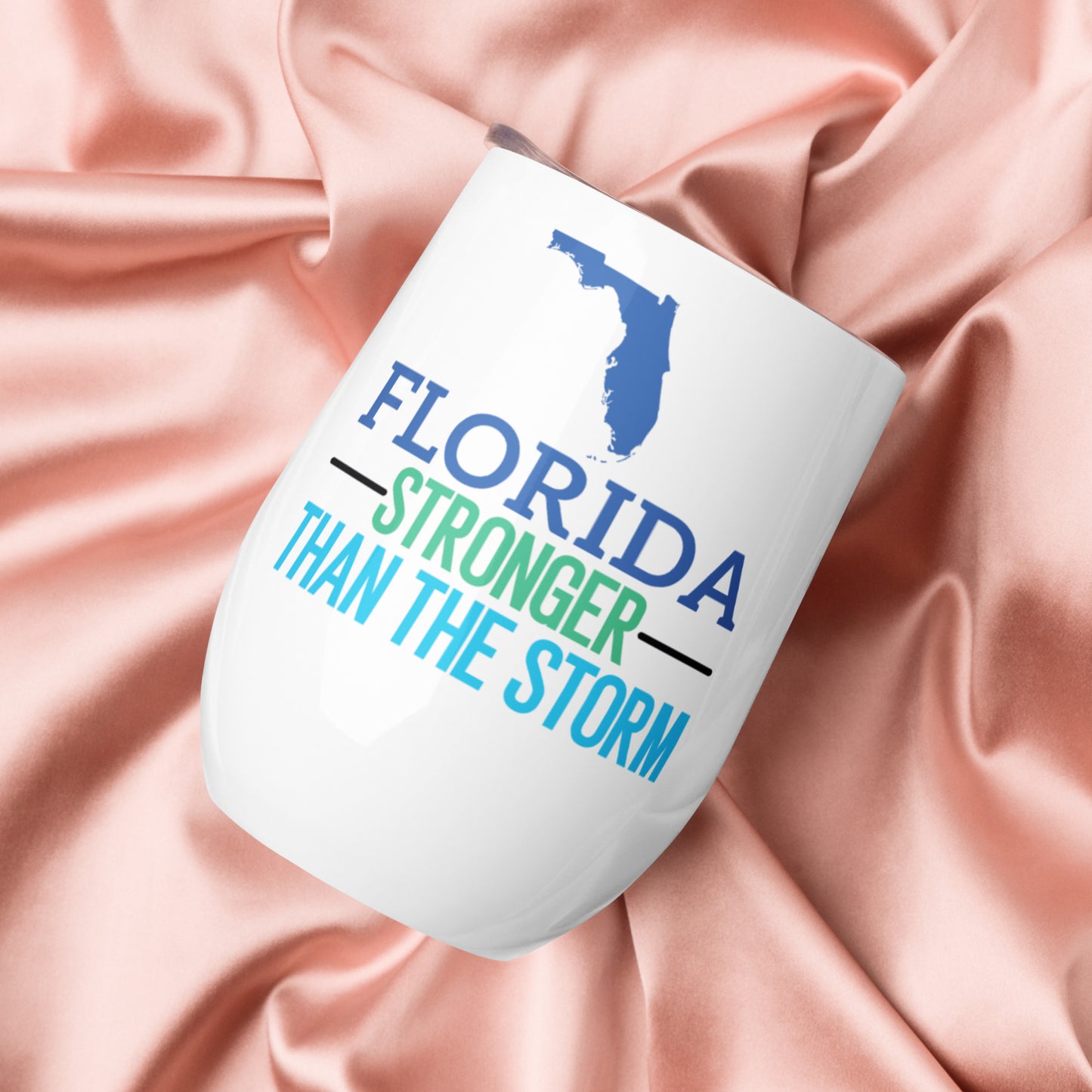 Florida Stronger Than The Storm Wine Tumbler